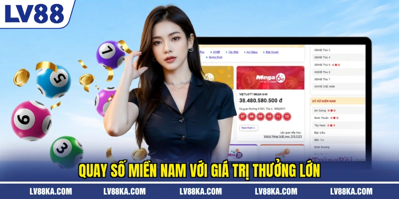 Xổ Số Miền Nam LV88 - Trải Nghiệm Hấp Dẫn Mỗi Ngày 3 Quay số miền nam với giá trị thưởng lớn