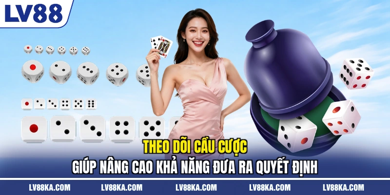 Tài Xỉu Online Trải Nghiệm Săn Thưởng Cực Đỉnh Năm 2026 4 Theo dõi cầu cược giúp nâng cao khả năng đưa ra quyết định